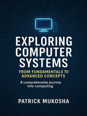 cover image of Exploring Computer Systems